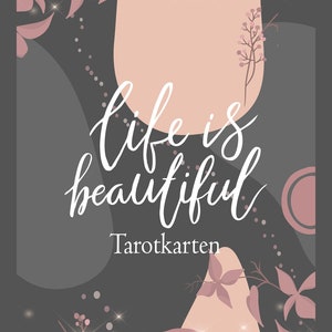 Life is beautiful Tarot "Botschaftskarten"