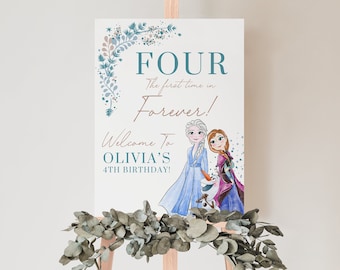 Frozen 4.Geburtstag Willkommensschild | Vier das erste Mal in der ewigen Feier | Gefrorenes Geburtstagsschild | Elsa Geburtstags-Zeichen | Veränderbar