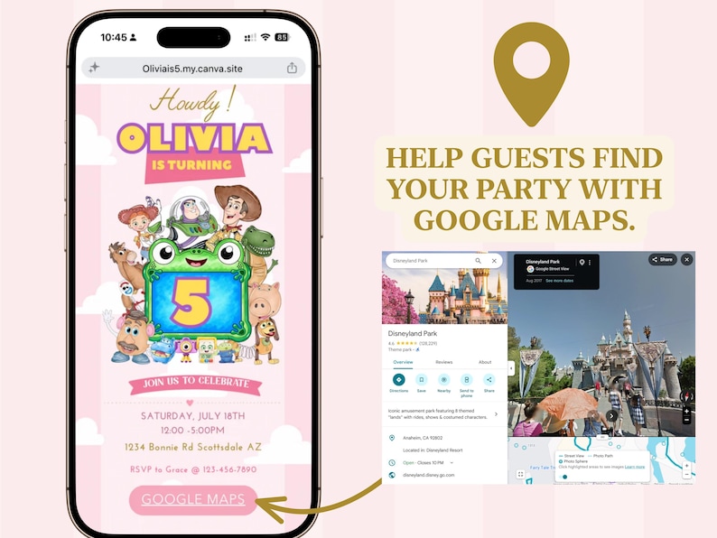 K&ouml;nnte beinhalten: Ein Smartphone-Bildschirm mit einer digitalen Geburtstagseinladung mit Toy Story-Figuren und dem Text Howdy Olivia is turning 5, neben einer Google Maps-Oberfl&auml;che, die den Disneyland Park und den Text Help guests find your party with Google Maps zeigt.