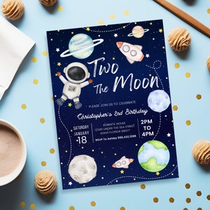 May include: A blue invitation with stars and planets for a 2nd birthday party. The invitation says "Two the Moon" and includes the text "Please join us to celebrate Christopher's 2nd Birthday". The invitation also includes the date, time, and location of the party.