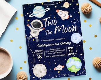 May include: A blue invitation with stars and planets for a 2nd birthday party. The invitation says "Two the Moon" and includes the text "Please join us to celebrate Christopher's 2nd Birthday". The invitation also includes the date, time, and location of the party.