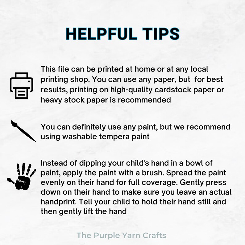 May include: Helpful tips for printing and using handprint art. The text recommends using high-quality cardstock paper or heavy stock paper for printing, washable tempera paint for creating handprints, and applying the paint with a brush for even coverage.