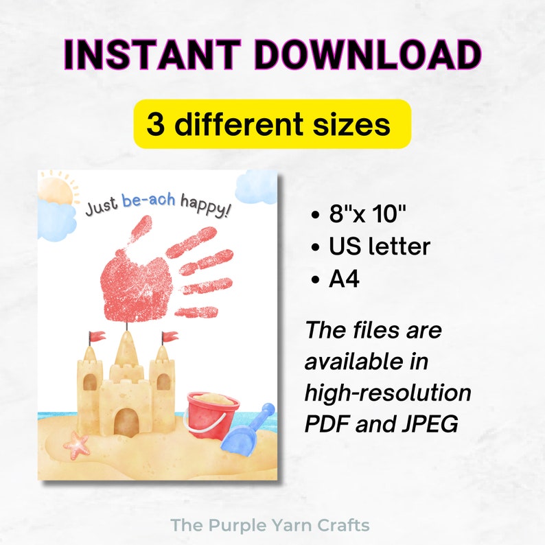 K&ouml;nnte beinhalten: Ein druckbarer digitaler Download eines Handabdruck-Kunstdesigns mit Strandthema. Das Design zeigt einen Handabdruck, eine Sandburg, einen Eimer und eine Schaufel sowie den Text "Just be-ach happy!" Das Design ist in drei Gr&ouml;&szlig;en erh&auml;ltlich: 8x10 Zoll, US Letter und A4.