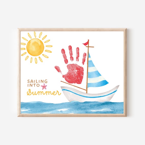 Sailing Into Summer Handprint art, Sailboat handprint, Baby toddler handprint, Daycare printable, DIY Summer craft, Summer camp art