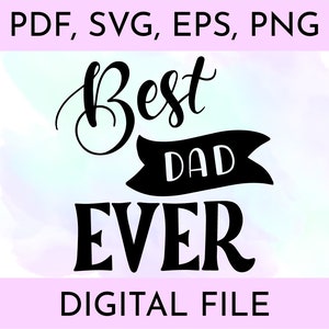 Beste vader ooit SVG-bestand - Vaderdag gesneden bestand | pdf, svg, eps, png-indelingen voor Cricut- en Silhouette-projecten
