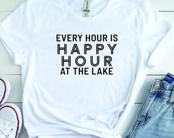 Every Hour Happy Hour Lake Shirt, Relaxed Graphic Tee, Cabin Bachelorette Apparel