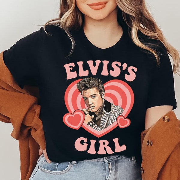 Elvis's Girl Shirt, Elvis Presley Heart Shirt, Music Rock And Roll Shirt, King Of Rock Shirt Gift Ideas For Men Women