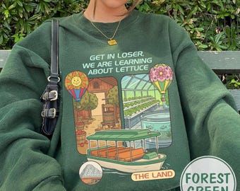 Retro Disney Park Get In Loser We Are Gonna Learn About Lettuce Shirt, Funny Epcot Inspired Living With The Land Shirt, Epcot The Land Shirt