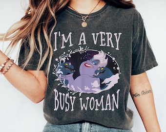 Ursula I'm A Very Busy Woman Shirt, The Little Mermaid T-shirt, Villains Tee, Sea Witch, Family Vacation Matching Trip