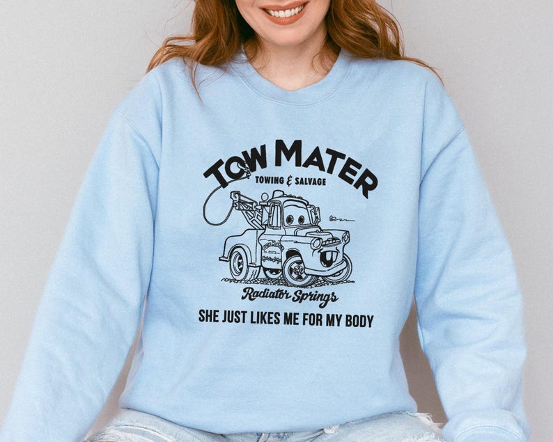 Tow Mater Shirt, Towing and Salvage She Just Likes Me For My Body T-Shirt, Cars Movie, Racer Tee, Disney Family Vacation, Disneyland Trip image 5