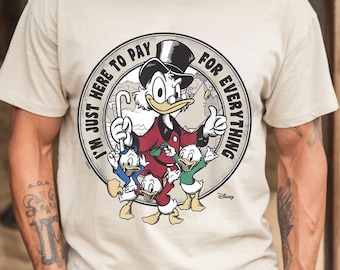 Vintage DuckTales I'm Just Here to Pay for Everything Shirt, Disney Scrooge McDuck Father's Day Shirt, Mens Disney Tee