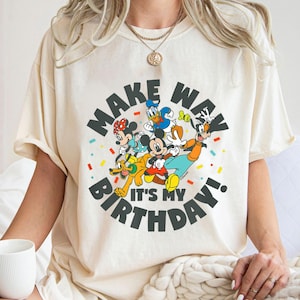 Mickey and Friends Shirt, Make Way It's My Birthday T-Shirt, Magic Kingdom, Family Vacation Matching Trip, Birthday Gift