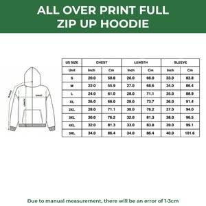 May include: Image of a full zip-up hoodie with a size chart. The chart provides chest, length, and sleeve measurements in inches and centimetres for sizes S to 5XL. The text at the top reads "ALL OVER PRINT FULL ZIP UP HOODIE".