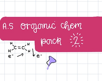 Puede incluir: Un rectángulo rosa con el texto "A.S organic chem pack 2" en blanco. Debajo del rectángulo hay un diagrama químico con el texto "H-C=C-H" y "e- -> e-".