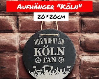Door sign Cologne, football fan, Here lives a fan, slate