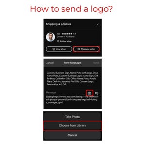 May include: A screenshot of an Etsy shop message window. The message window shows a button to take a photo and a button to choose from library. The text in the message window says "Listing:https://www.etsy.com/listing/1476798949/desk-plaque-personalized-company-logo?ref=listing_manager_grid"