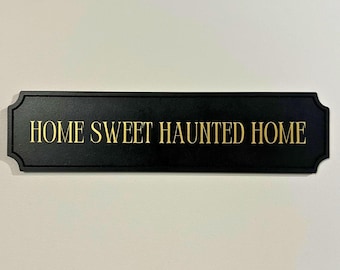 Home Sweet Haunted Home Wooden Plaque - Gothic Halloween Decor