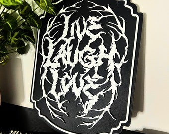 Live Laugh Love Wooden Gothic Decor - Wooden Plaque