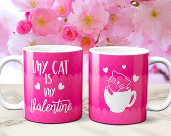 Cricut Mug Press SVG , Infusible Ink mug svg,Valentine mug Svg, Mug Press SVG,Cat mug svg,My cat is my Valentine svg,Gift for catlover