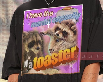 I Have the Mental Capacity of A Toaster Meme Opossums Lover 