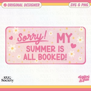 Sorry My Summer Is All Booked SVG PNG File, Cute Fun Trendy Bookish Design for Stickers - Commercial Use