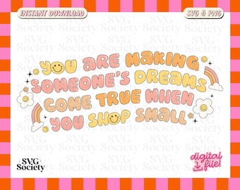 Shop Small Dreams Quote SVG PNG: Commercial Use Graphic (Digital Download)