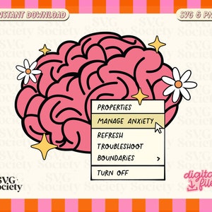 May include: A pink brain with a yellow dropdown menu that says "Properties", "Manage Anxiety", "Refresh", "Troubleshoot Boundaries", and "Turn Off". The brain is surrounded by white flowers and yellow stars.