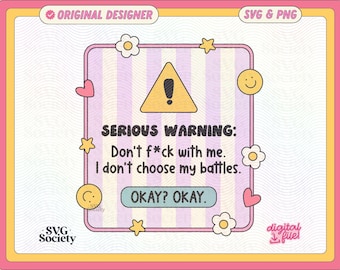 Snarky Mental Health SVG PNG File: Don't Fck With Me Design (Digital Download)