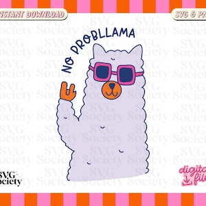 No Probllama SVG PNG Cute Funny Llama Design for T-Shirts, Mugs, Stickers, and Tote Bags - Commercial Use