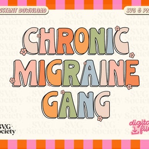 Chronic Migraine Gang SVG, Png, Migraine Warrior Svg, Funny Migraine Svg, Headache Svg, Png, Spoonie Svg, Sublimation Design, Shirt Design
