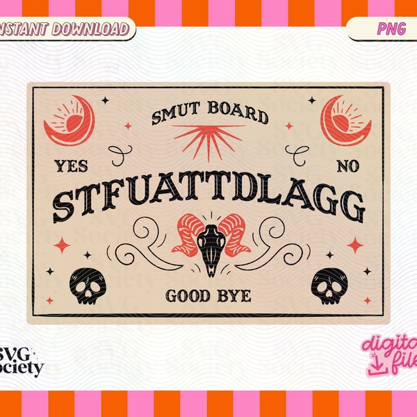 Smut Ouija Board File PNG, Gothic Fun Bookish Smut Reader Design per camicie, adesivi, segnalibri, magliette, portachiavi ecc. Uso commerciale