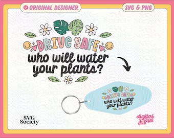 Drive Safe Plant Mom Motel Keychain Design SVG & PNG (Digital File)