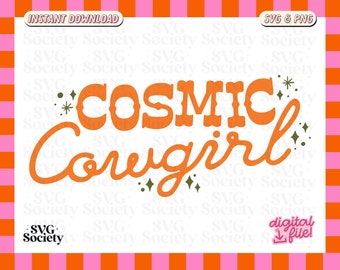 Cosmic Cowgirl, Cute Aesthetic Boho Trendy SVG PNG Design for Graphic T-Shirts, Mugs, Stickers, Tote Bags & More - Commercial Use