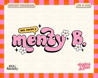 Menty B SVG PNG : design tendance pour la santé mentale (téléchargement numérique)