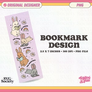 May include: A digital bookmark design featuring four cute bunnies reading books. The bookmark is 2.5 inches by 7 inches and 300 DPI. The design includes the text "Love Reading", "Love Books", "Love Magic", and "Love Adventures".