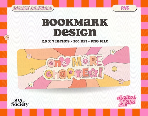 Groovy Bookish Bookmark Design: One More Chapter PNG (Digital Download)