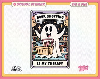 Book Shopping Is My Therapy SVG PNG File, Cute Trendy Bookish Ghost Artsy Design for Shirts, Stickers, Bookmarks, Keychains, Tote Bags Etc.