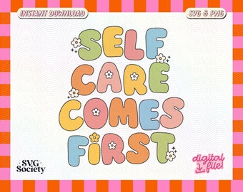 Self Care SVG PNG File: Trendy Mental Health Designs (Digital Download)