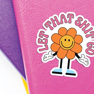 Let That Shit Go Svg, Letting Go Svg, Mental Health Svg, Retro Groovy Trendy, Tshirt, Sticker, Mug, PNG Design, Commercial Use image 3