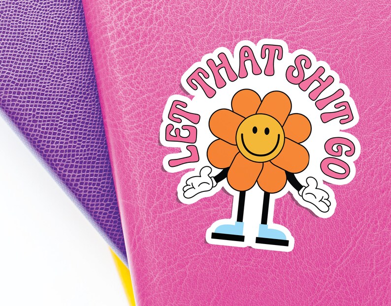 Let That Shit Go Svg, Letting Go Svg, Mental Health Svg, Retro Groovy Trendy, Tshirt, Sticker, Mug, PNG Design, Commercial Use image 3