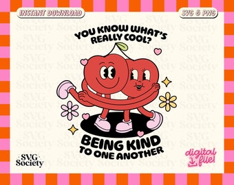 May include: Two red cartoon cherries with smiling faces are hugging each other. The cherries have black eyes, white pupils, and black outlines. The cherries are wearing black shoes and have white arms and legs. The text "You know what's really cool? Being kind to one another" is written in black letters below the cherries.
