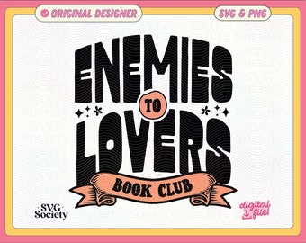 Enemies To Lovers Book Club SVG PNG File: Trendy Bookish Design (Digital Download)