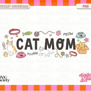 Cat Mom PNG File: Funny Cat Lover Design (Digital Download)