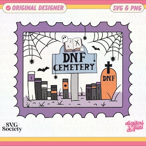 DNF Cemetery SVG PNG File, Cute Trendy Bookish Artsy Design for Shirts, Stickers, Bookmarks, Cups, Keychains, Tote Bags and More