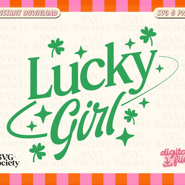 Lucky Girl - Cute Aesthetic & Trending SVG PNG St. Patrick es Day Design für T-shirts, Tassen, Sticker, Tote Bag - Kommerzielle Nutzung