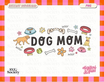 Dog Mom PNG, Dog Lover PNG, Cute Design For T-shirt, Dog Mama Png, Sublimation, Sticker, Keychain, Totebag, Comemrcial Use
