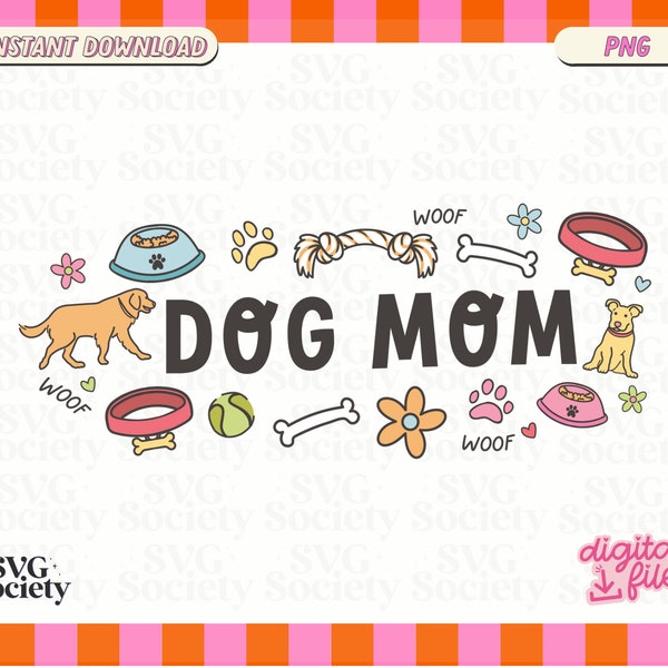 Dog Mom PNG, Dog Lover PNG, Cute Design For T-shirt, Dog Mama Png, Sublimation, Sticker, Keychain, Totebag, Comemrcial Use