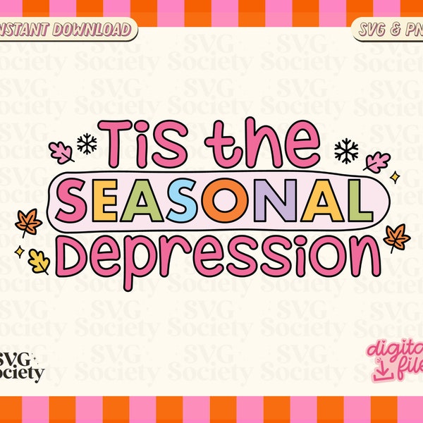 Depression SVG, Mental Health Svg, Seasonal Depression Svg, Christmas Svg, Sublimation Design, Cozy Svg, Winter Svg, Sarcastic Svg