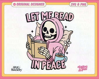 Bookish Skeleton SVG PNG File: Read In Peace Artsy Design (Digital Download)
