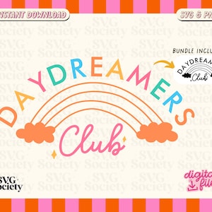 Daydreamers Club SVG PNG: Rainbow Shirt Design (Digital Download)